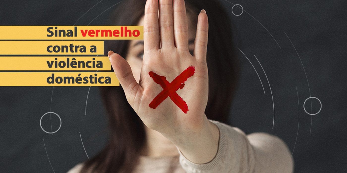 Peça da campanha Sinal Vermelho contra a violência doméstica.